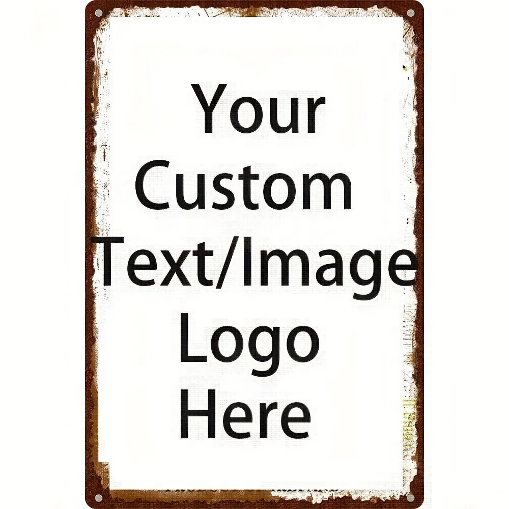 Custom Heavy Iron Metal Sign 19.99x30cm 2D Flat Personalized Photo Text Vintage Home Office Wall Decor