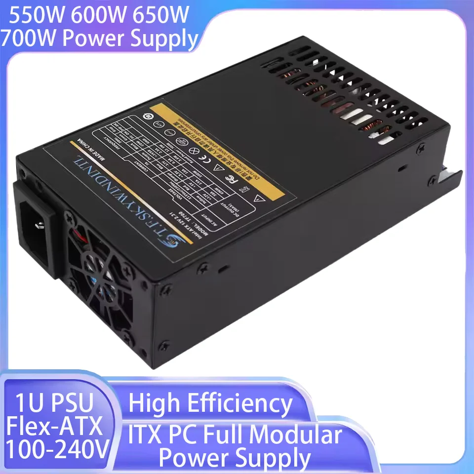 

550W 600W 650W 700W Power Supply Computer Small 1U PSU Flex-ATX 100-240V for ITX PC Full Modular High Efficiency Power Supply