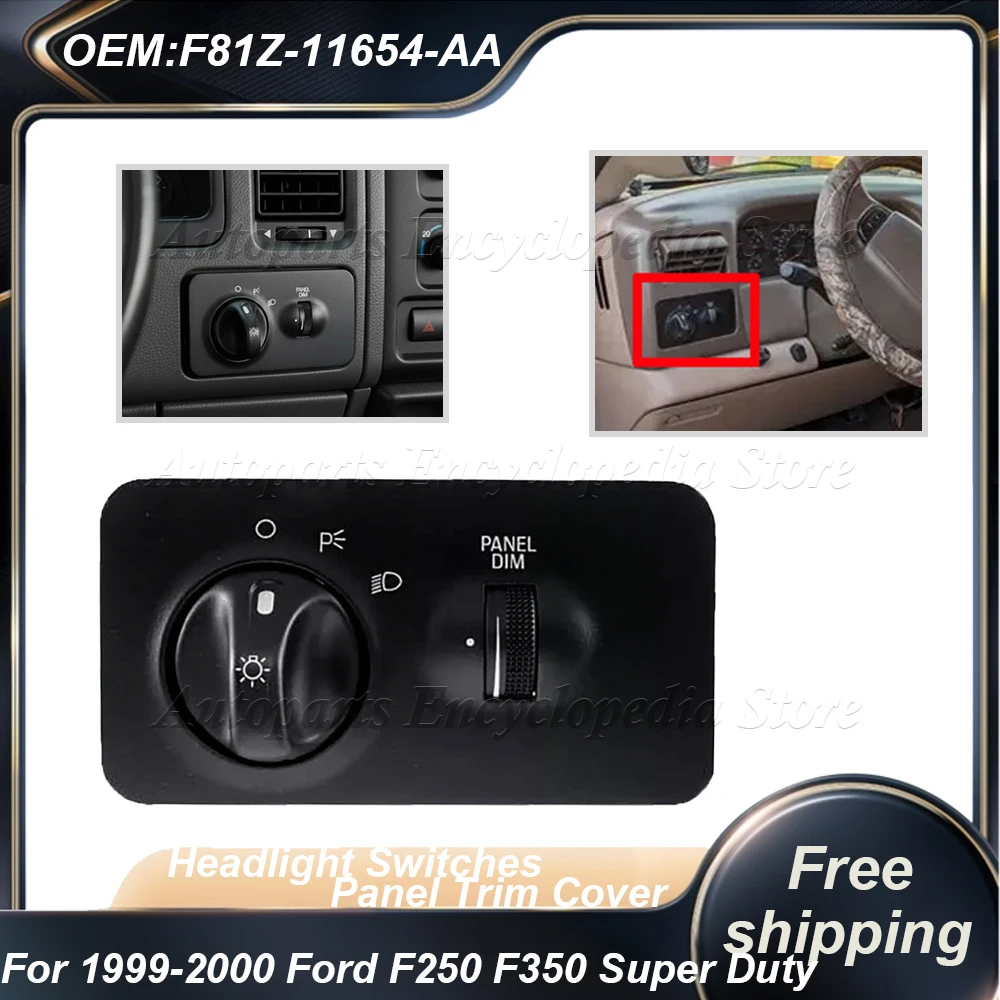

F81Z-11654-AA For 99-05 Ford F250 F350 Super Duty Car Headlight Switches Panel Trim Cover Replace Auto Interior Accessories
