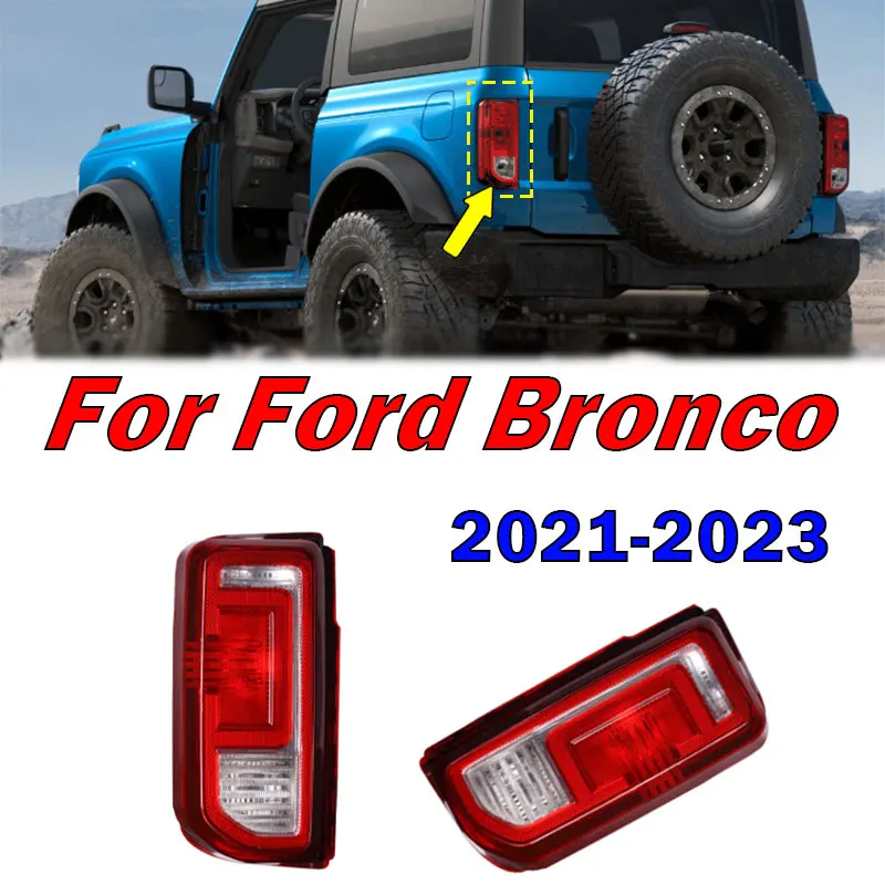 

1 комплект задних фонарей для Ford Bronco 2021 2022 2023, задний бампер автомобиля, задний фонарь, стоп-сигнал, сигнальный отражатель заднего хода, без лампочек