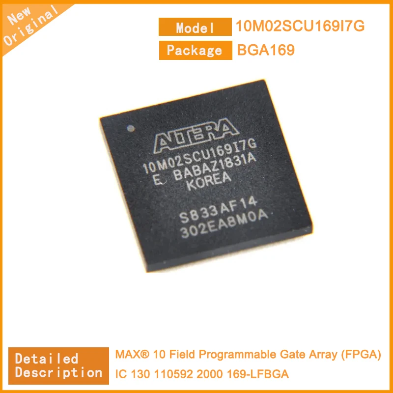 

5Pcs/Lot New Original 10M02SCU169I7G 10M02SCU New and Original Integrated circuit 169-LFBGA