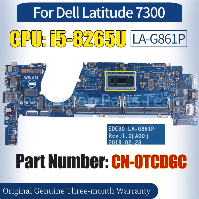 

EDC30 LA-G861P For Dell Latitude 7300 Laptop Mainboard CN-0TCDGC SRFFX i5-8265U 100％ Tested Notebook Motherboard