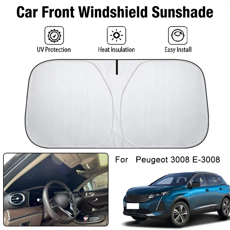 

Car Front Windshield Sunshade Cover For Peugeot 3008 E-3008 UV Block Heat Insulation Auto Interior Sun Protection Accessories