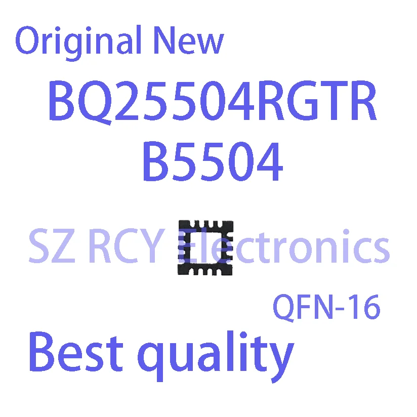 (2-5 PCS)NEW BQ25504RGTR BQ25504 B25504 QFN-16 IC Chip electronic