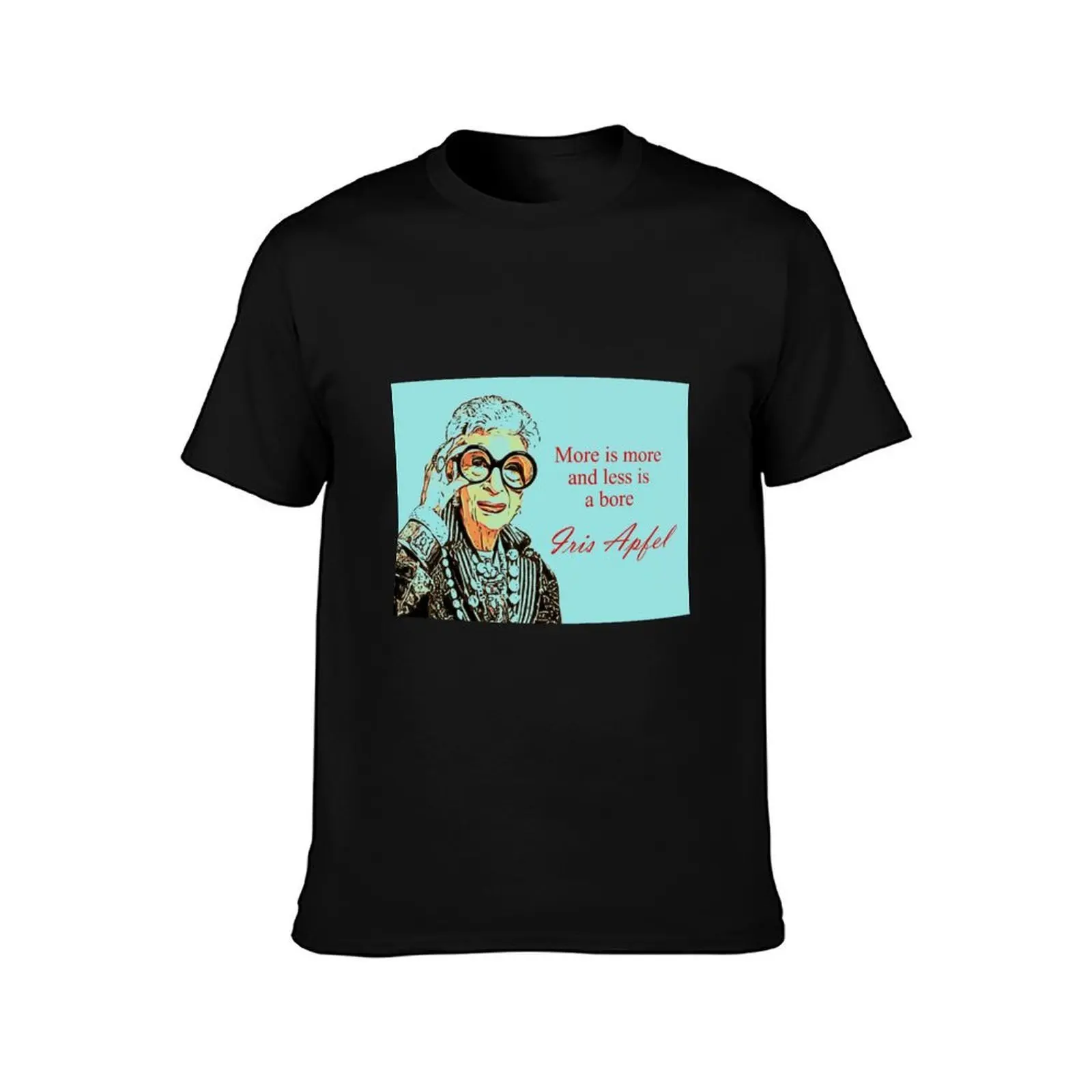 Iris Apfel, More is More and less is a bore T-Shirt, Summer Casual Cotton Tee, Oversized Streetwear Tops, Vintage Graphic Print