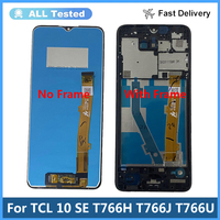 Tested Display For TCL 10 SE LCD T766H T766J T766U T776S EEA Touch Panel Screen Digitizer For TCL 10SE Display LCD With Frame