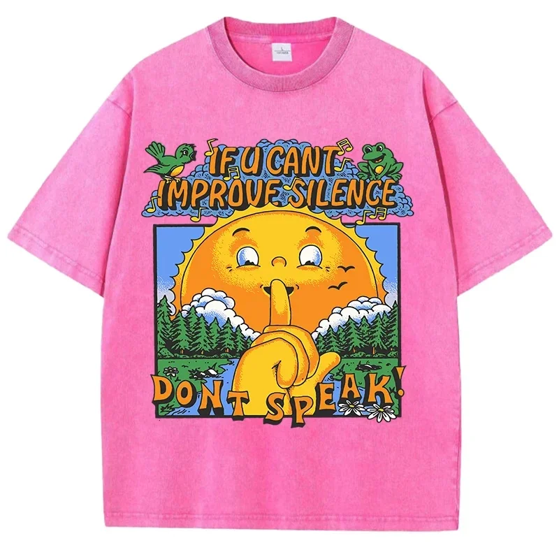 

Если U Can't Imporove Silence Don't Speak Design Washed Футболки Мужские Мягкие Футболки Модные Топы Свободные Удобные Хлопковые Шорты Рукав