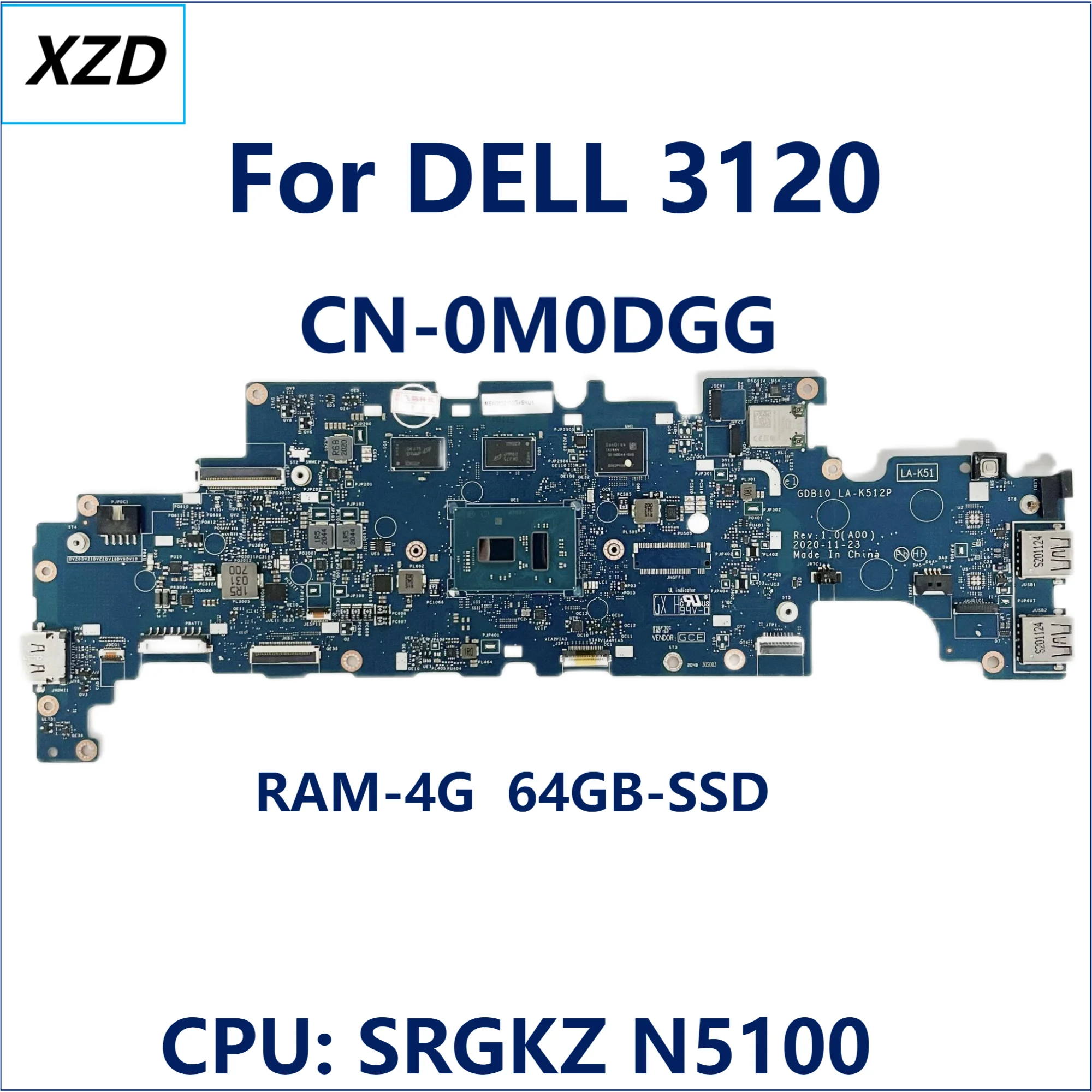 

CN-0M0DGG GDB10 LA-K512P Материнская плата для Dell Latitude 3120 Материнская плата для ноутбука CPU-N5100 RAM 4G 64GB-SSD 100% тест в порядке