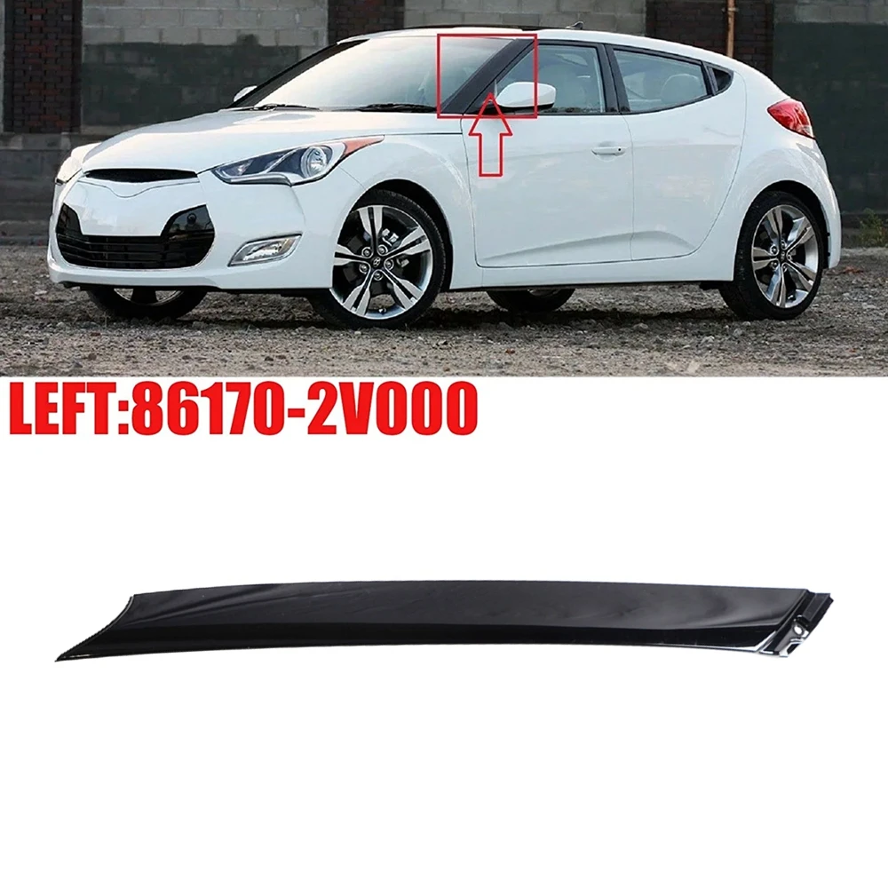 86170-2V000, 86180-2V000 Front Molding Windshield Pillar Trim Left Right Side 1Pair For Hyundai Veloster 2011-2017