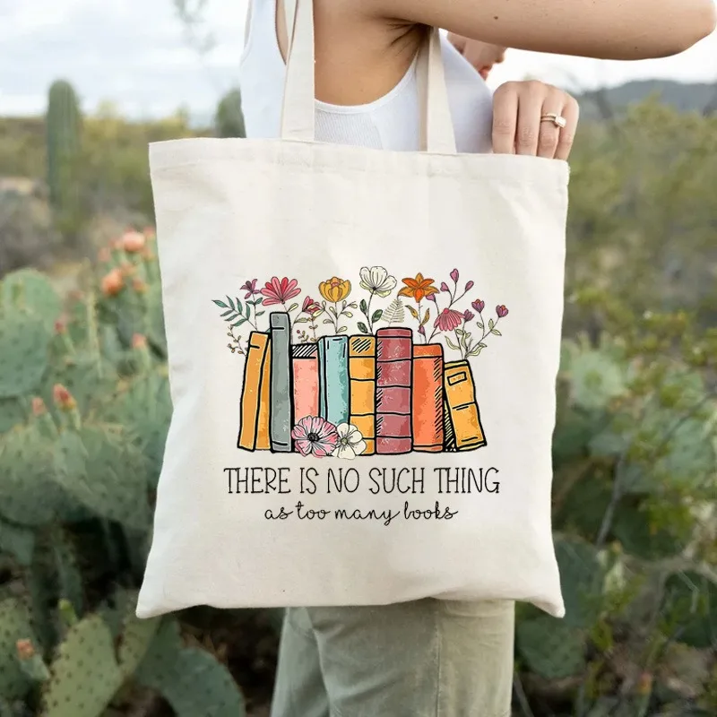 

There Is No Such Thing As Too Many Books Canvas Tote Bag Book Lovers Tote Bag Library Shoulder Handbag Shopper Women's Tote Bag