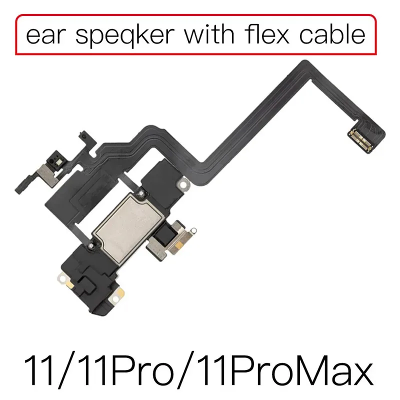 

Earpiece Speaker Replacement For iPhone 11 , Pro , Max Earspeaker Ear Piece Proximity Light Sensor Flex Cable