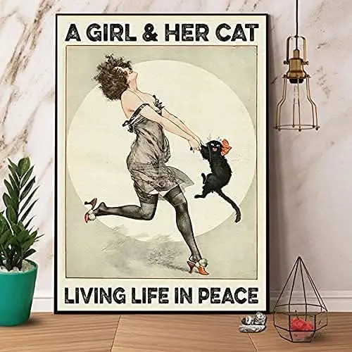 A Girl & Her Cat Living Life in Peace Tin Sign Metal Sign Wall Poster Kitchen Pub Funny Novelty Coffee Bar Garage Man Cave 6