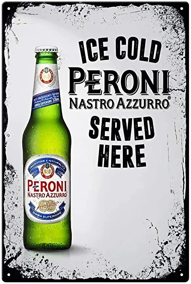 Cartel de Metal para decoración de pared, cartel de carteles de Metal, Peroni Nastro Azzurro cerveza Lager, 8x12 pulgadas, 20x30cm, garaje de casa Pub