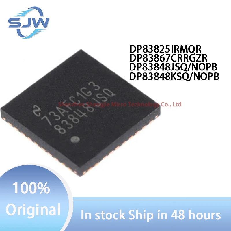 

DP83825IRMQR DP83867CRRGZR DP83848JSQ DP83848KSQ 825I DP83867CR 83848JSQ 83848KSQ WQFN24 VQFN48 WQFN40 Ethernet Transceiver