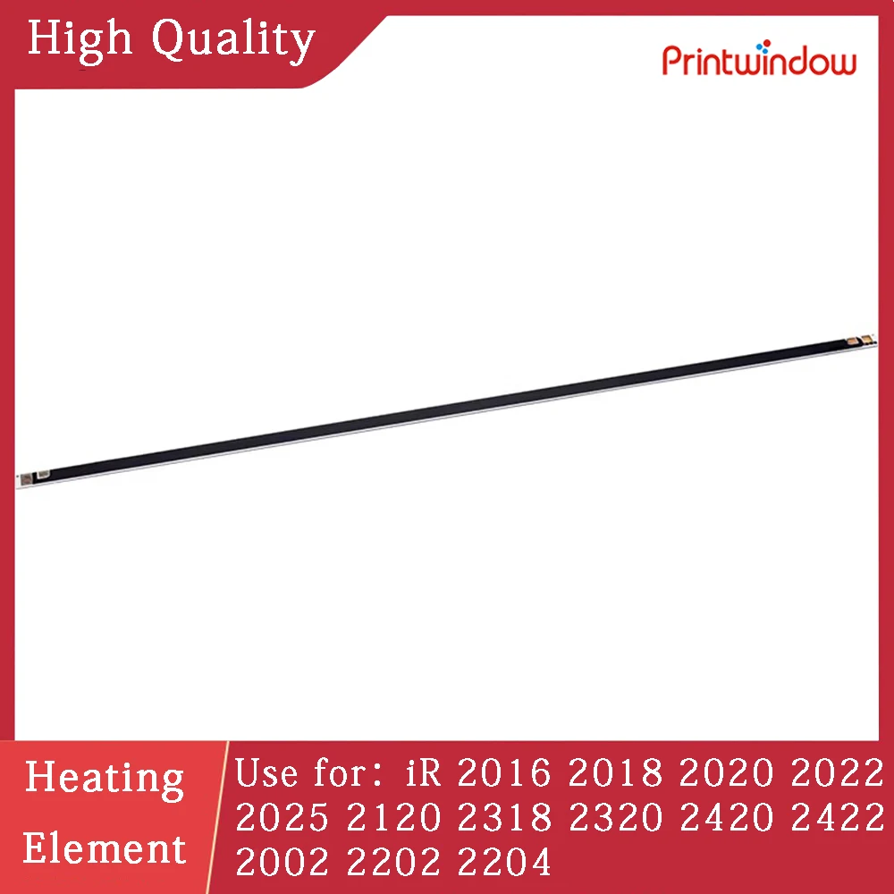 High Quality Heating Element for Canon iR 2016 2018 2020 2022 2025 2120 2318 2320 2420 2422 2002 2202 2204 220V
