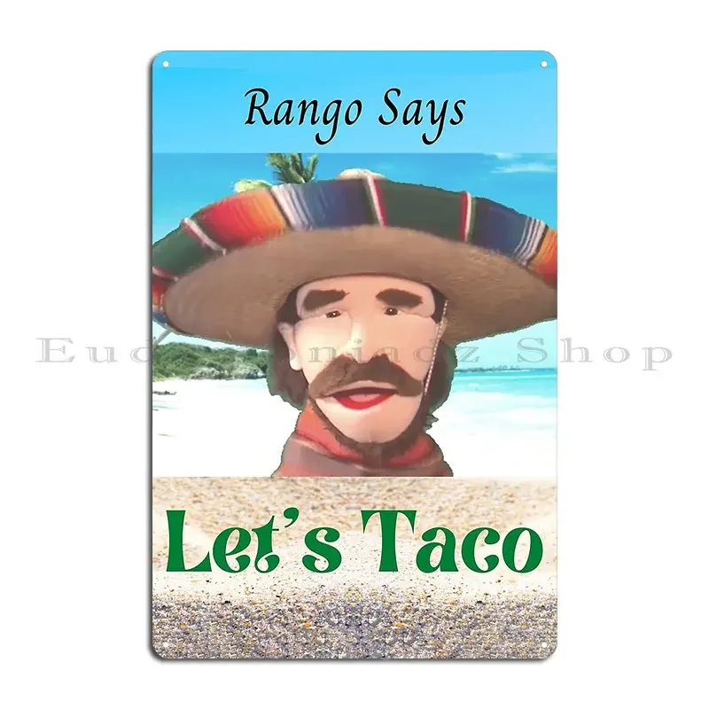 Rango Says Let S Taco Metal Sign Poster Garage Iron Wall Decor Party Tin Sign Poster