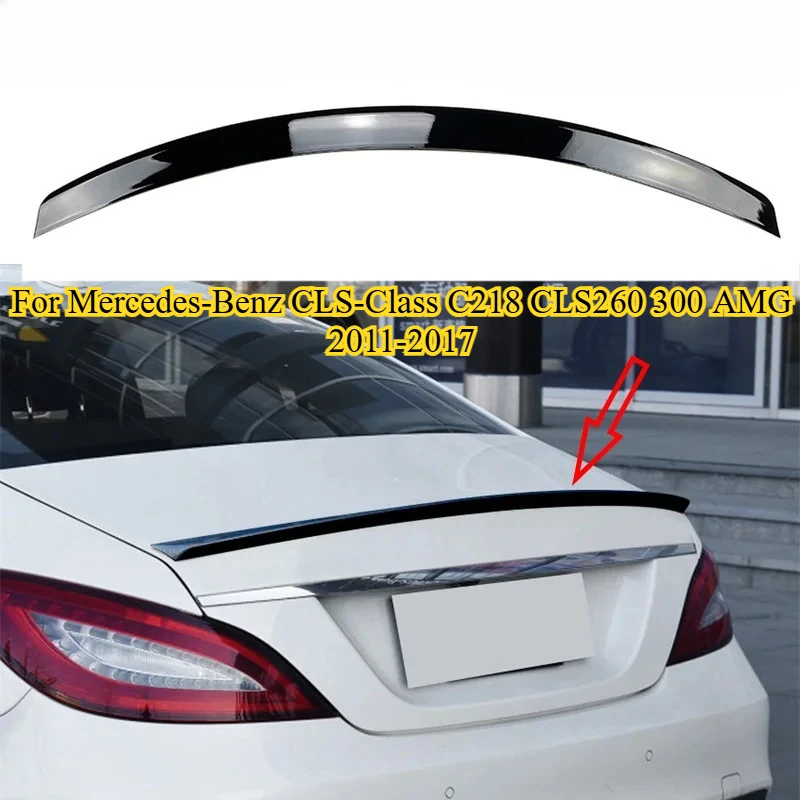 

Rear Trunk Lip Spoiler for Mercedes-Benz CLS-Class C218 CLS260 300 AMG 2011-2017 Tail Tailgate Spoilers Lip HIGH KICK DUCKBILL
