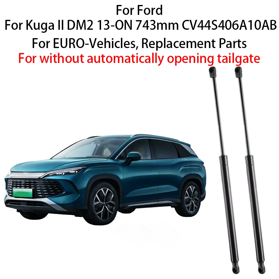 

Для Ford Kuga II DM2 2014-2013-ON CV44S406A10AB поддержка подъема внедорожника 2 шт. задняя дверь багажника газовые стойки