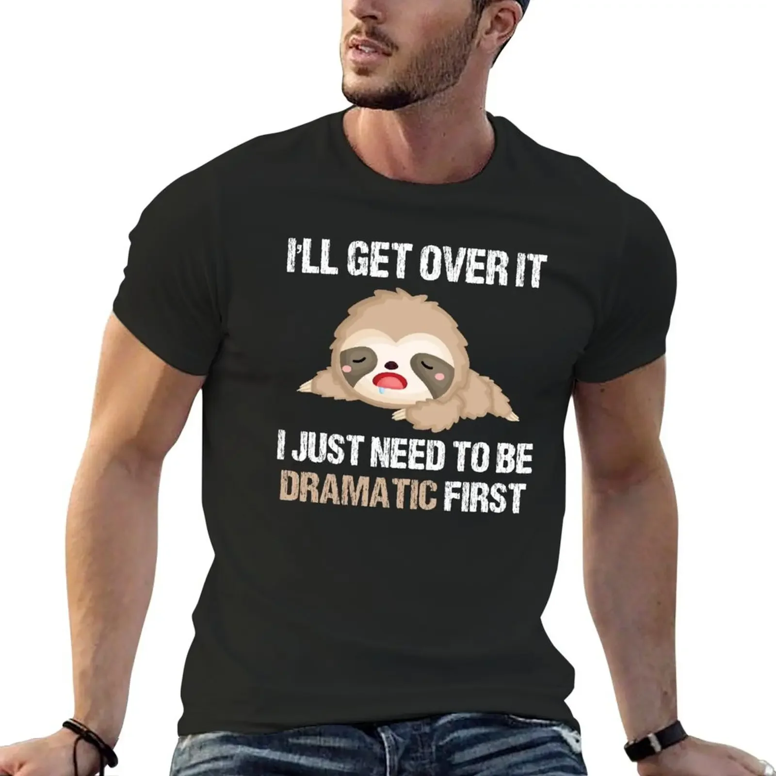 Funny lazy I'll Get Over It I Just Need To Be Dramatic First T-Shirt Blouse vintage t shirts clothing for men