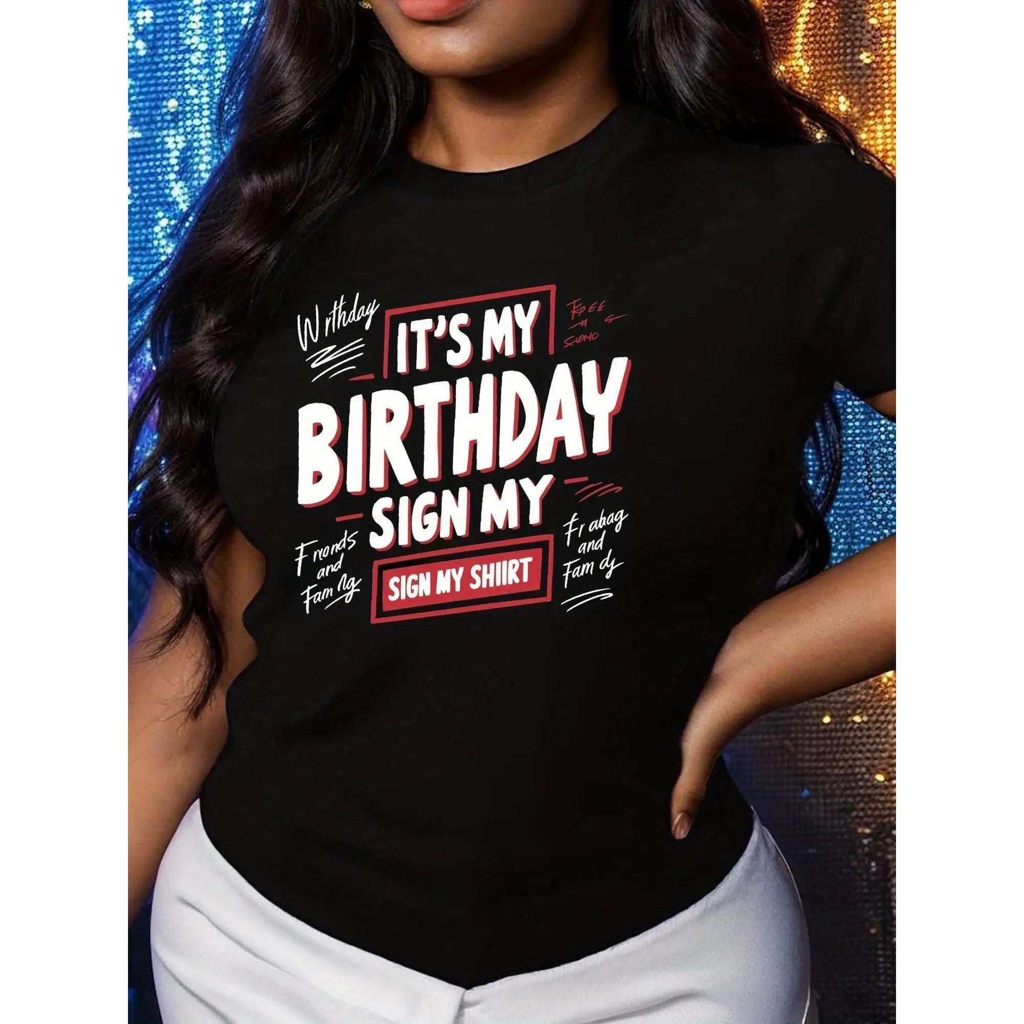 

It’s My Birthday Sign My Shirt Graphic T-Shirt Women’s Funny Party Outfit Cotton Tee for Birthday Celebration &Friends Gathering