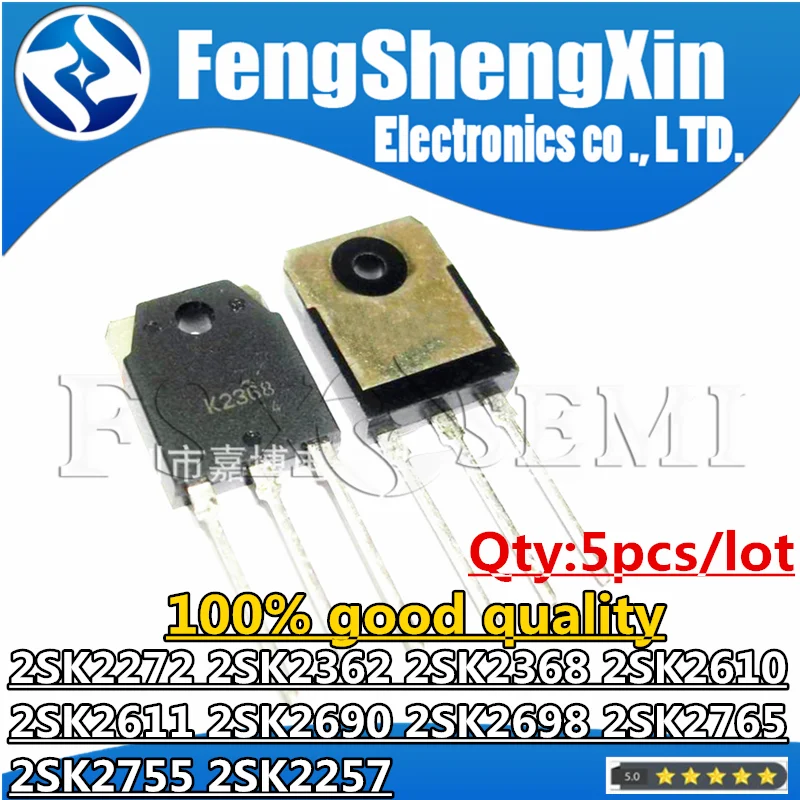 5 piezas 2SK2257 2SK2272 2SK2362 2SK2368 2SK2610 2SK2611 2SK2690 2SK2698 2SK2755 2SK2765 K2362 K2368 K2610 K2611 K2690 K2698 TO3P