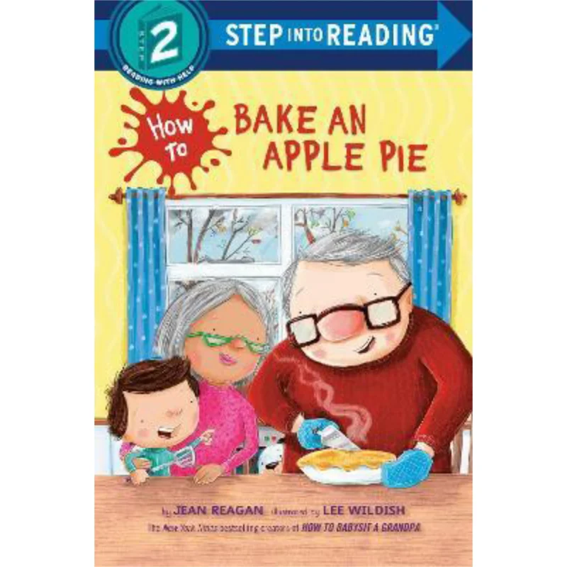 

Step Into ReadingRStep 2How To Bake An Apple Pie Reagan Jean Random House US 9780593479179 Book