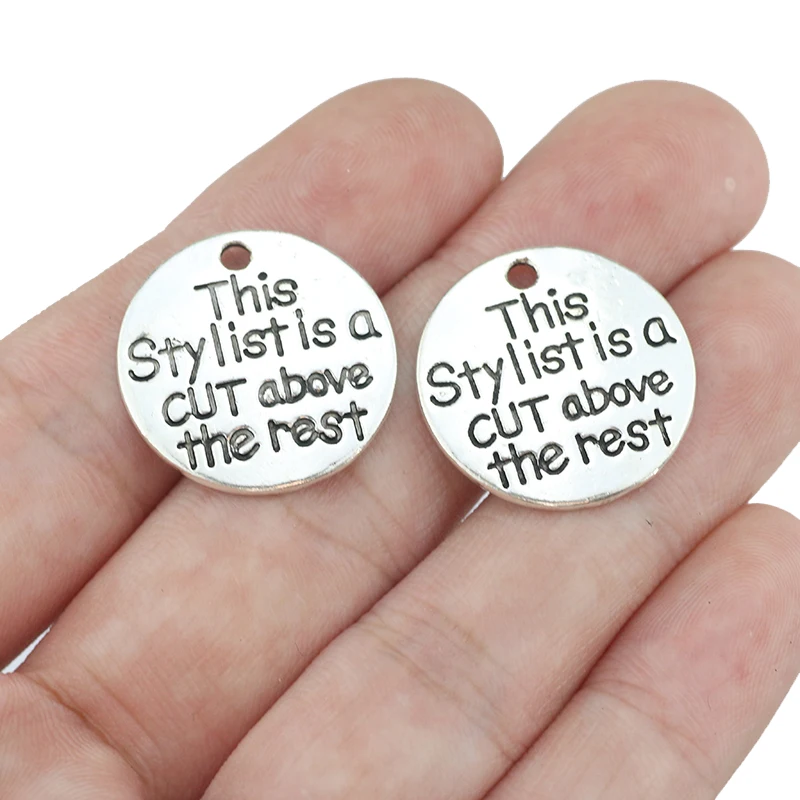 

20 Pieces/Lot Diameter 22mm Letter Printed This Stylist Is A Cut Above The Rest Words Round Charm For Jewelry