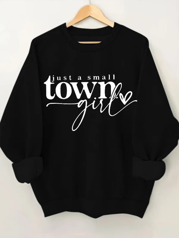 

Just A Small Town Girl Slogan Women Sweatshirt Fashion Vintage Casual Farm Female Sweater Voguish Valentine's Day Couple Tops