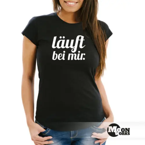 Damen T-Shirt Läuft bei mir Fun-Shirt mit Spruch Slim Fit tailliert Moonworks®