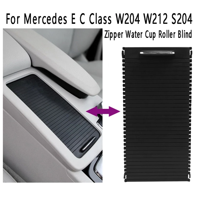 Car Console Roller Blind Central Control Cup Holder Zipper Water Cup Roller Blind For Mercedes E C Class W204 W212 S204