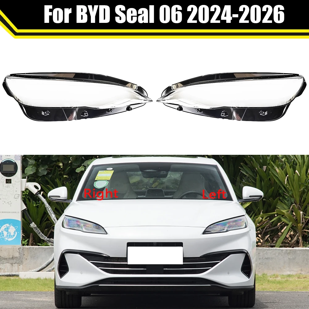

Auto Case Headlamp Caps For BYD Seal 06 2024 20252026 Car Front Headlight Lens Cover Lampshade Lampcover Head Lamp Light Shell