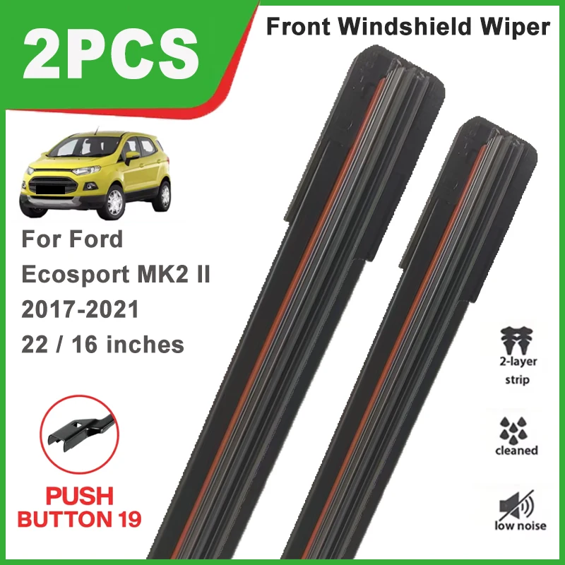 

2PCS Double Rubber Front Wiper Blades For Ford Ecosport MK2 II 2017-2021 Windshield Windscreen Car Replacement Accessories