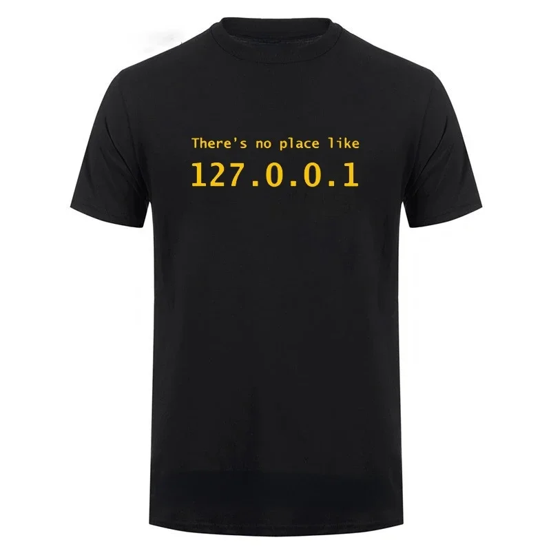 2025 نموذج جديد مضحك هدية عيد ميلاد عنوان IP لا يوجد مكان مثل 127.0.0.1 الكمبيوتر الكوميديا تي شيرت للجنسين نمط القمصان ل ث