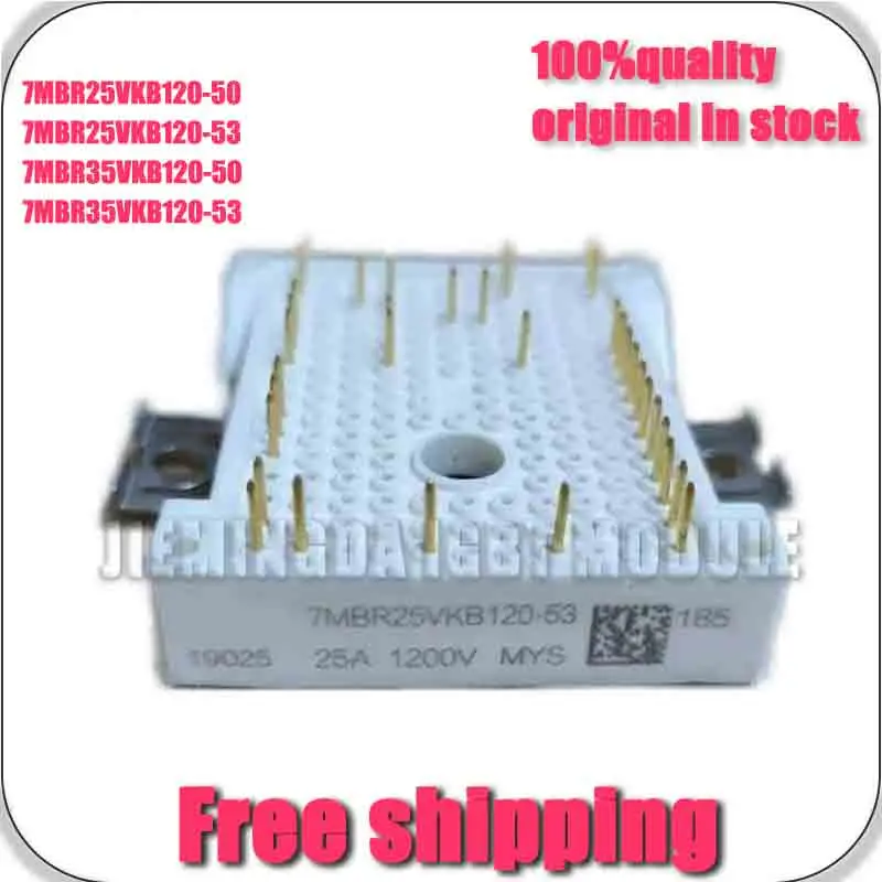 

7MBR25VKb120-50 7MBR35VKB120-50 7MBR25VKB120-53 7MBR35VKB120-53 NeW AND ORIGINAL MOdUlE