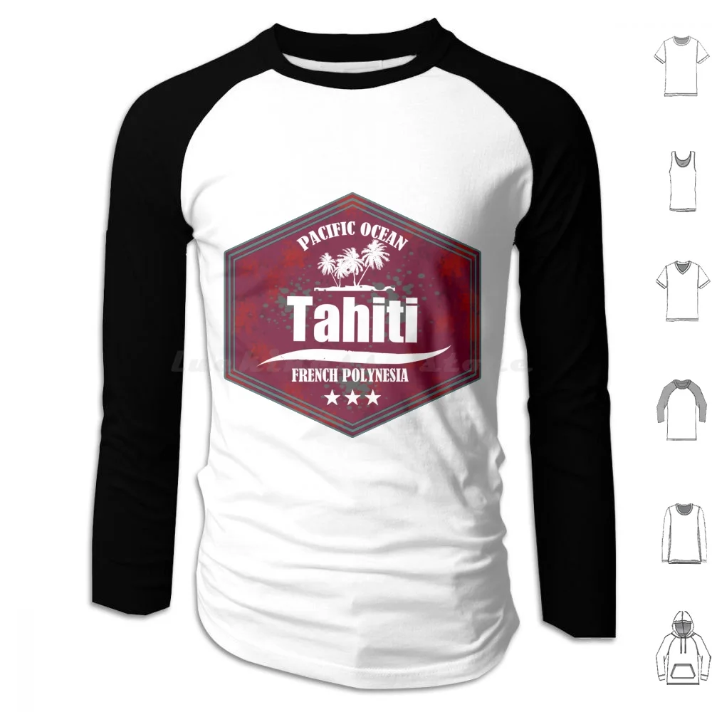 

Tahiti Pacific Ocean Emblem Hoodies Long Sleeve French Polynesia Sea Tour Tahiti Travel Beach Paradise Sunset Vacation