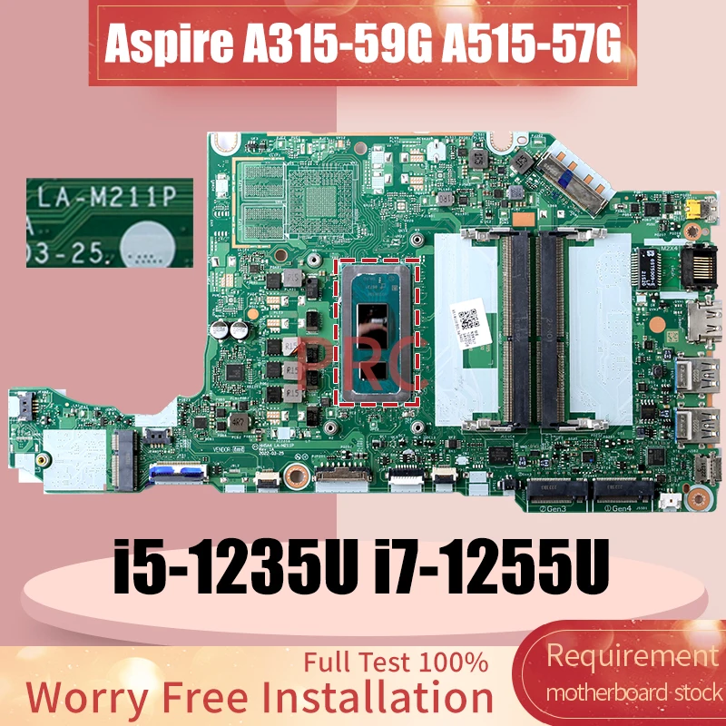 

LA-M211P для ACER Aspire A315-59G A515-57G, материнская плата для ноутбука i5-1235U i7-1255U NBK6S11002 NBK3J11004, материнская плата для ноутбука