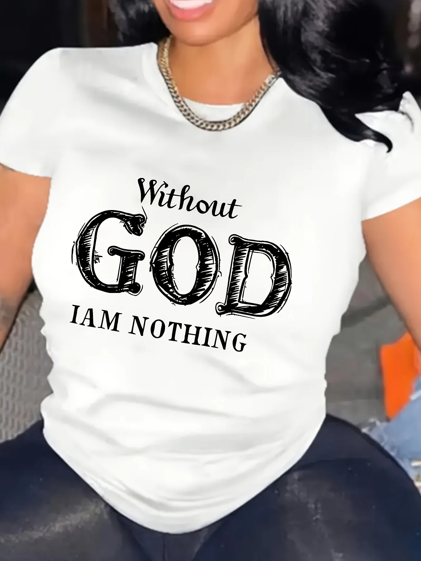 Without God, I have nothing Black Casual Short-Sleeve T-Shirt Fashion Harajuku Kawaii T-shirt Women's Y2K Clothing