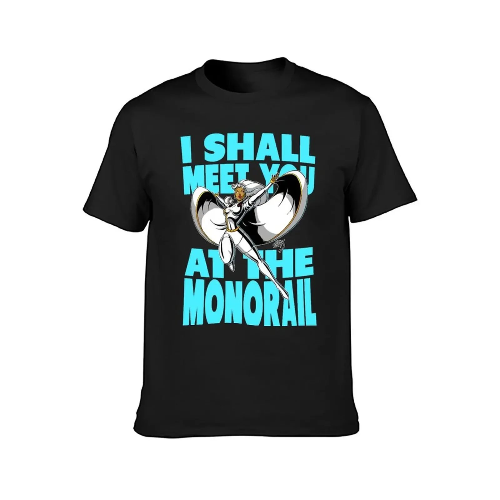 I Shall Meet You At The Monorail T-Shirt cute clothes kawaii clothes t shirts for men pack