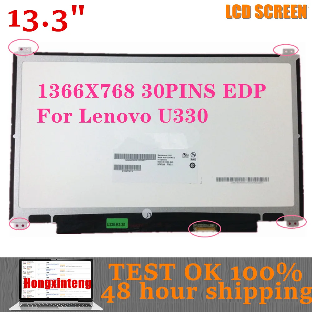 13.3'' SLIM Lcd Screen B133XTN01.3 FIT M133NWN1 R1 R3 R4 R5 HB133WX1-402 For Lenovo U330 1366*768 30PINS EDP