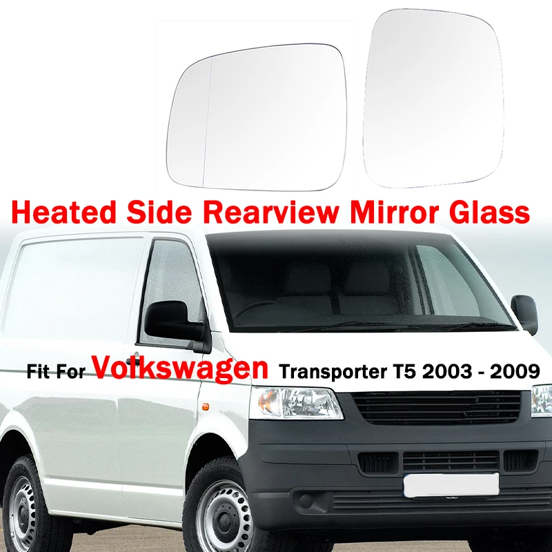 

Heated Side Rearview Mirror Glass Anti-Fog Flat Mirror Lens Fit For VW Volkswagen Transporter T5 2003 - 2009 Car Accessories