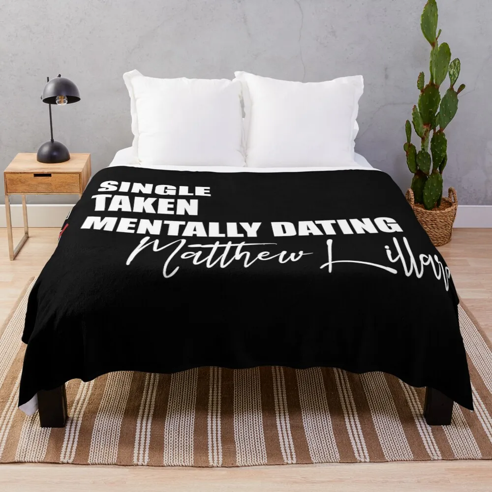 Mentally Dating Matthew Lillard Throw Blanket Heavy Nap Blankets