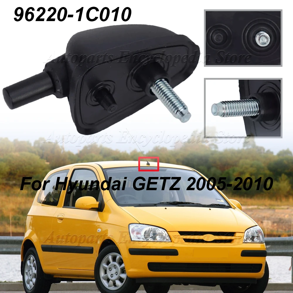 96220-1C010 Car Roof Loop Antenna Base Assembly AM/FM For Hyundai GETZ 2005-2010 Car Exterior Parts