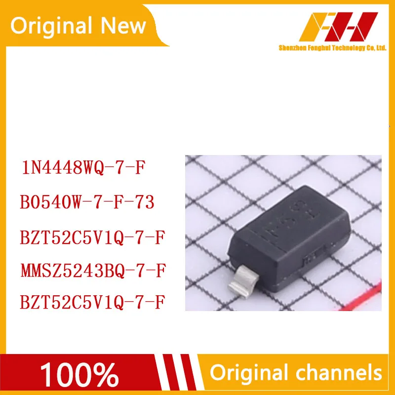 

10 PCS/LOT 100% nuovo e originale 1N4448WQ-7-F B0540W-7-F-73 BZT52C5V1Q-7-F MMSZ5243BQ-7-F MMSZ5240BQ-7-F