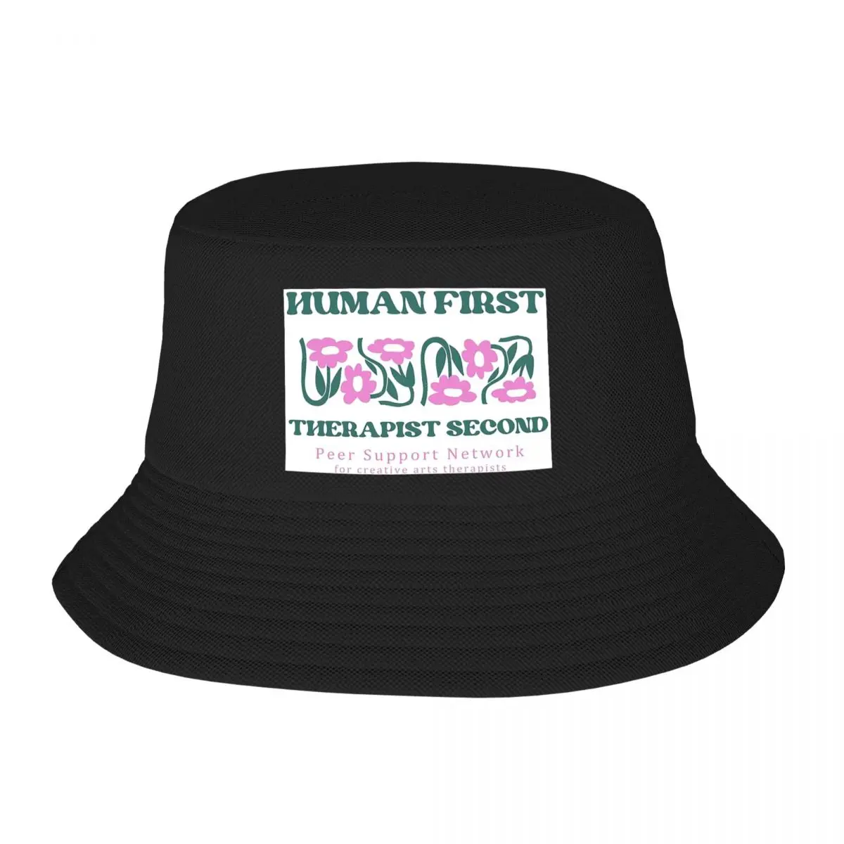 Human First Therapist Second - Peer Support Network Bucket Hats Panama For Man Woman Bob Hats Fisherman Hats Summer Unisex Caps