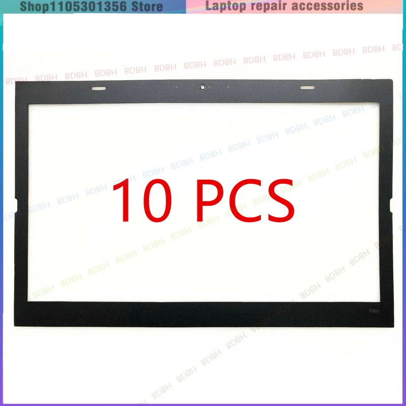 10 PCS New For Lenovo Thinkpad T460 LCD Front Bezel Cover Sheet Sticker 01AW304