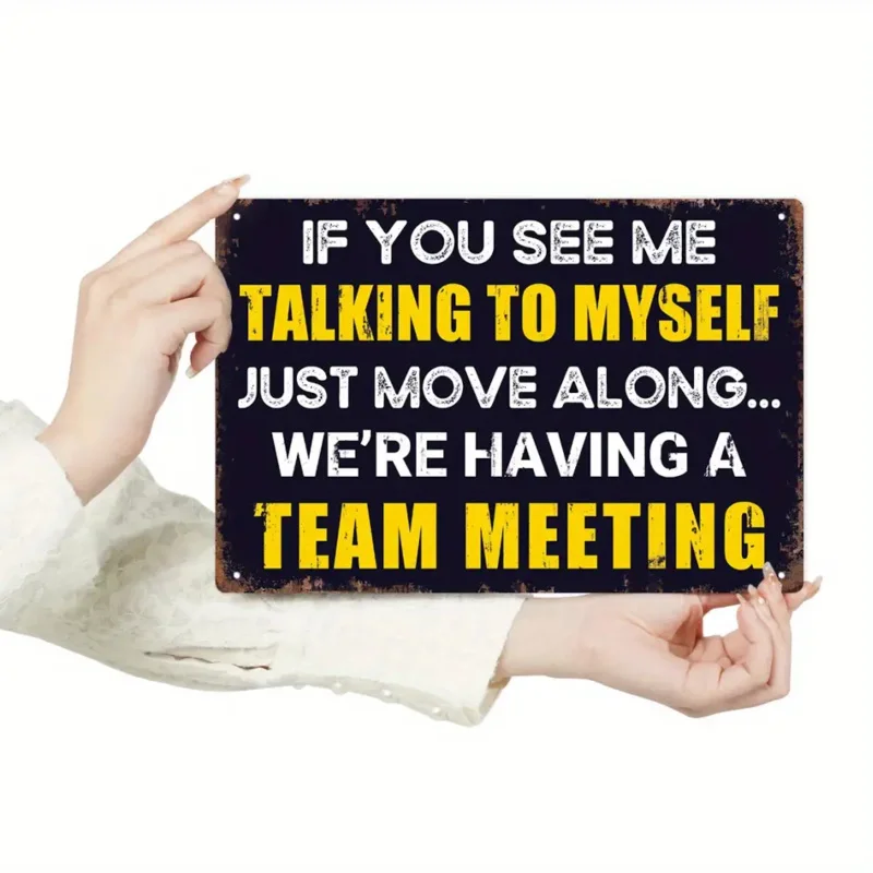 بطاقة اقتباسات مضحكة للاجتماعات في مكان العمل - "إذا ترى لي تتحدث مع نفسي..." - ديكور مكتب عتيق #2