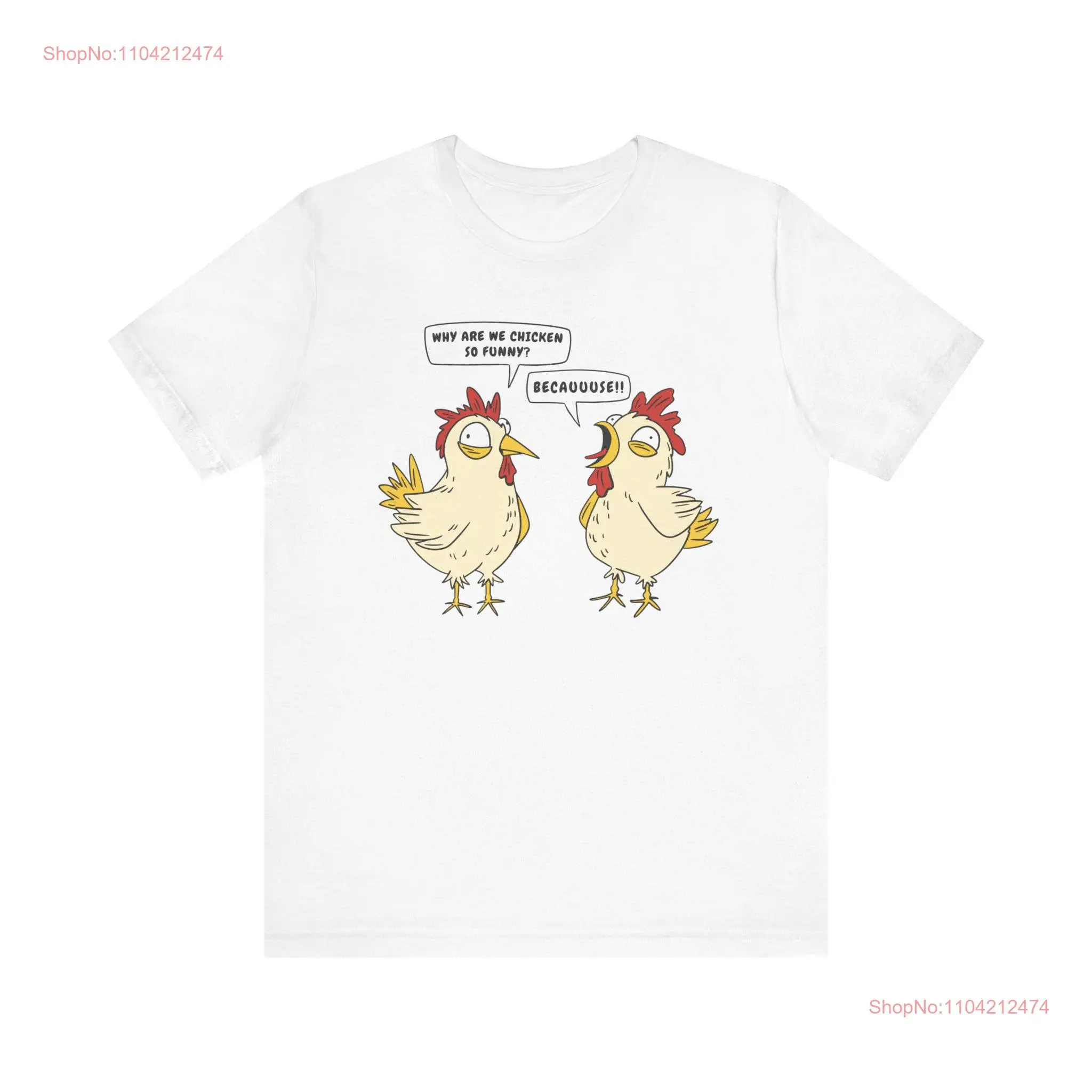 Cute Chicken Pun T Shirt Funny Humorous for Lovers Perfect Homestead or Farm Cheeky Joke Apparel long or short sleeves