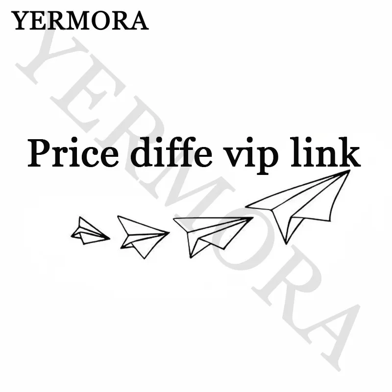 

YERMORA Это ссылка для оплаты Vip, чтобы покрыть разницу в стоимости доставки
