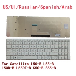 New US UI Russian Spanish Arab Laptop Backlit Keyboard For Toshiba Satellite L50-B L55-B L50D-B L55DT-B S50-B S55-B