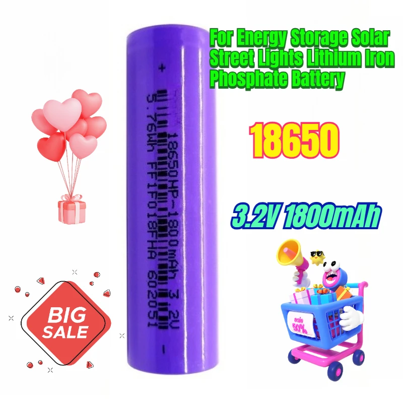 

3.2V 18650 1800mah for Energy Storage Solar Street Lights Lithium Iron Phosphate Battery